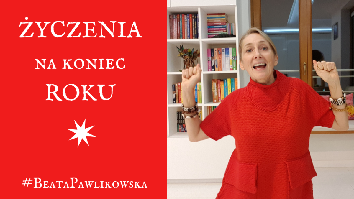 Życzenia na koniec roku Beata Pawlikowska